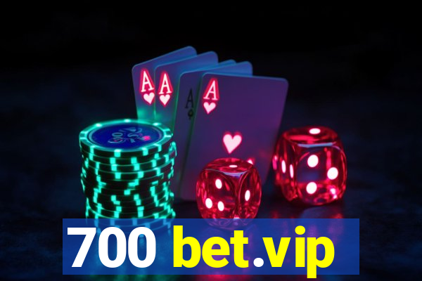 700 bet.vip